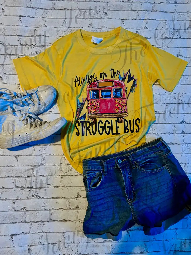 Struggle Bus - small - t-shirt