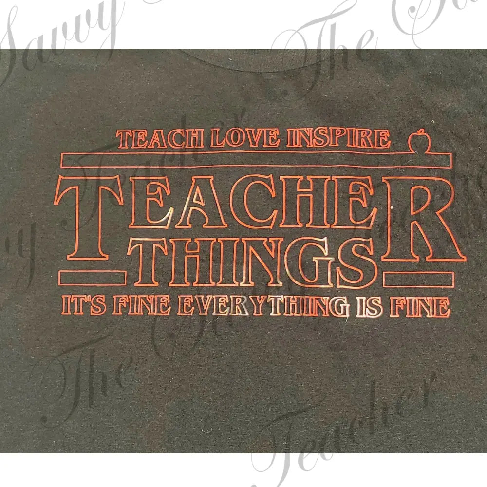 Teacher Things - Small - t-shirt