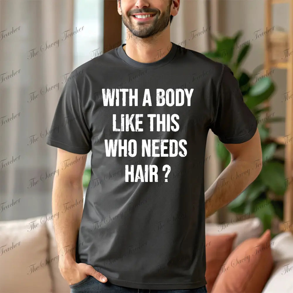 With a Body Like This - XS - t-shirt