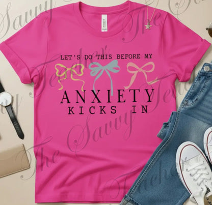 Anxiety Kicks In - t-shirt