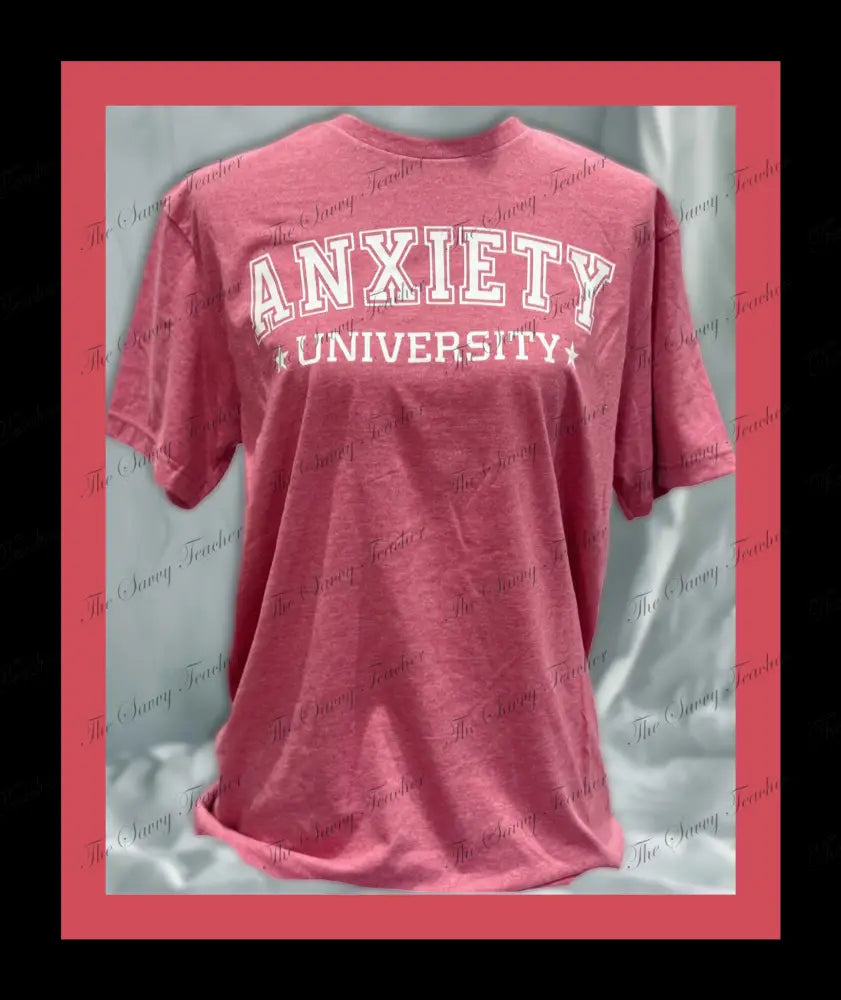 Anxiety University - t-shirt