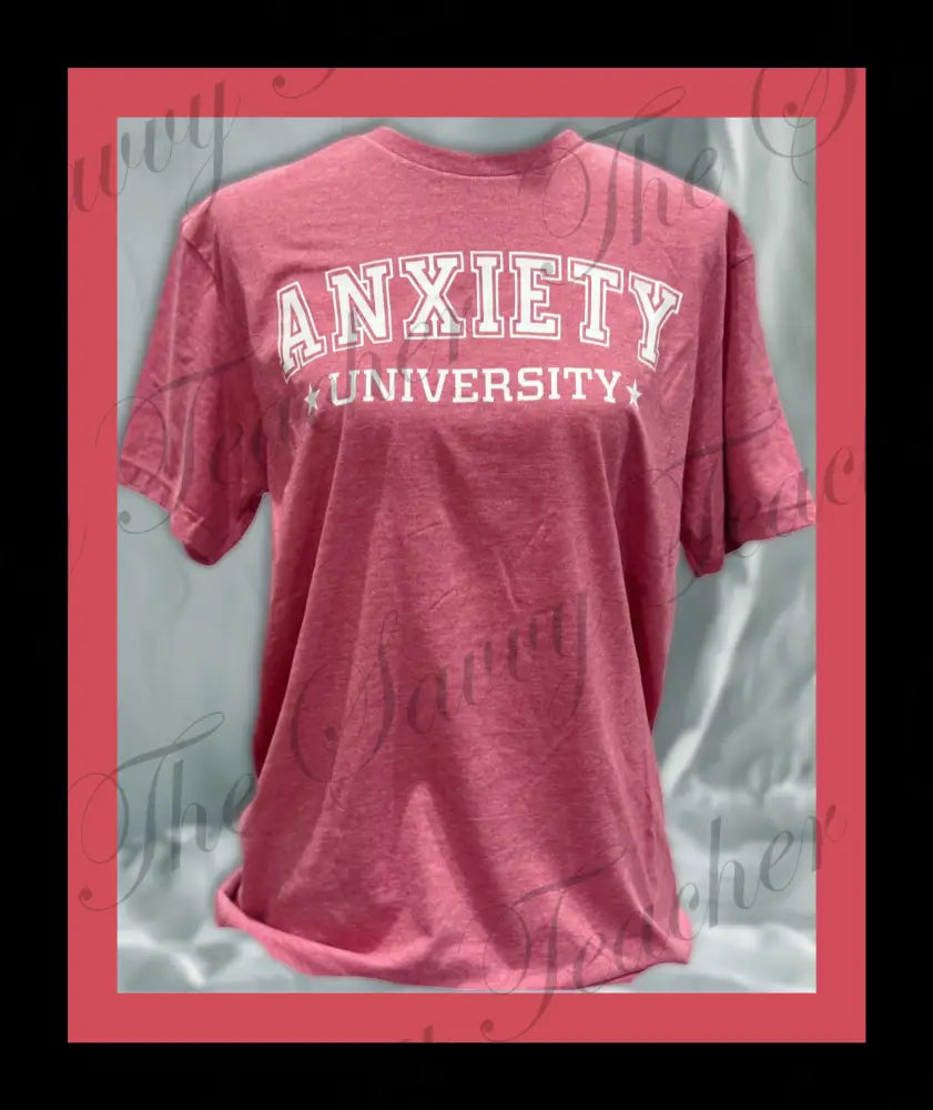 Anxiety University - t-shirt