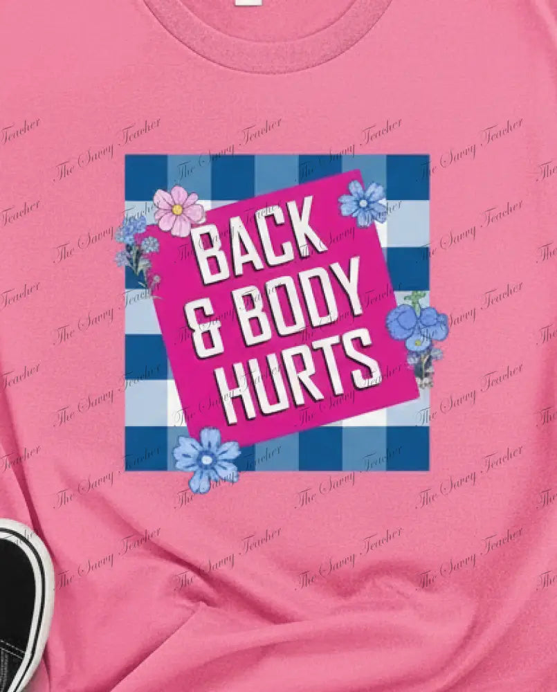 Back and Body Hurts - small - t-shirt