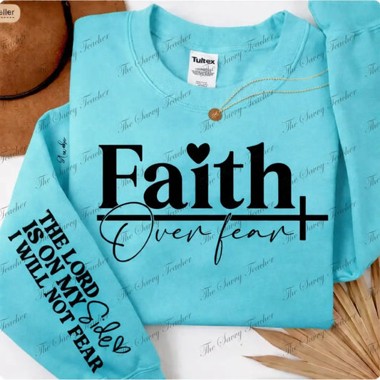 Faith Over Fear Sweatshirt - XS - sweatshirt
