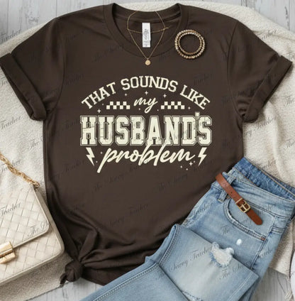 Husbands Problem - Shirts & Tops