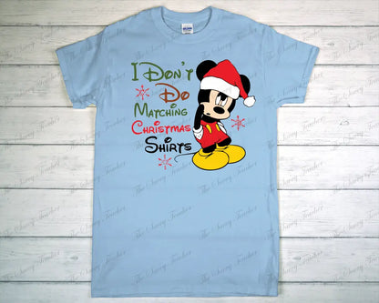 I Don’t Do Matching Shirts Christmas Edition - Newborn - t-shirt