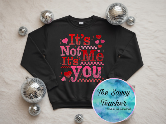 It's Not Me - It's You