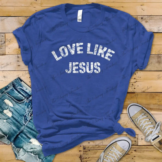 Love Like Jesus - small - Shirts