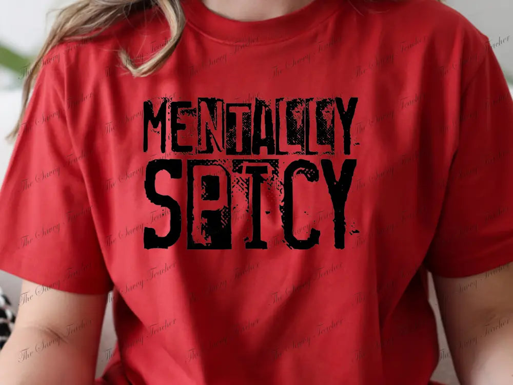 Mentally Spicy - small - t-shirt