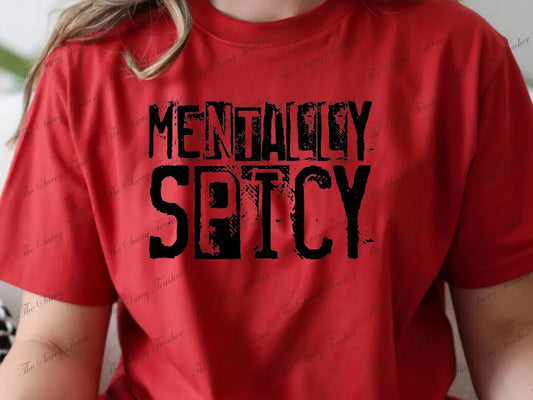 Mentally Spicy - small - t-shirt