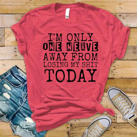 One Nerve Away