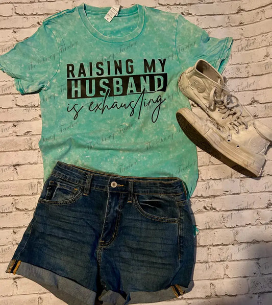 Raising My Husband is Exhausting - Small - t-shirt