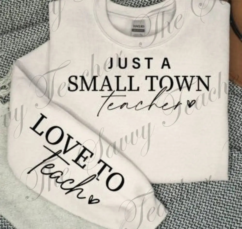 Small Town Teacher Sweatshirt spirit shirt - Small - sweatshirt
