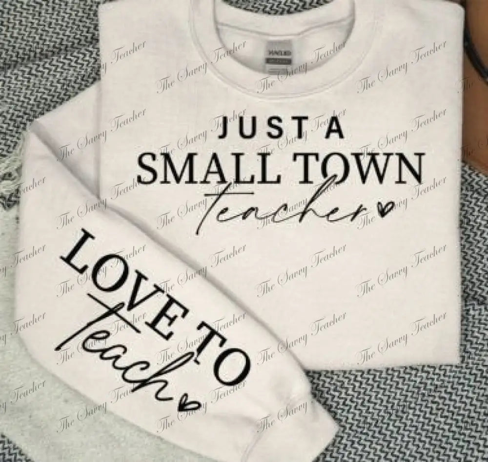 Small Town Teacher Sweatshirt spirit shirt - Small - sweatshirt
