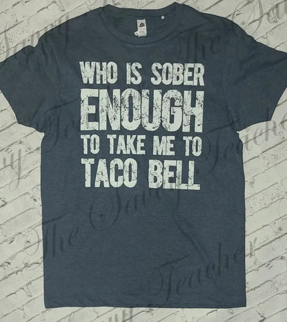 Sober Enough - t-shirt