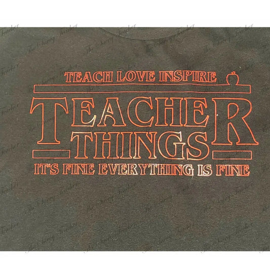 Teacher Things - Small - t-shirt