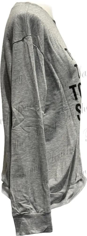 Too Tired To Function - sweatshirt