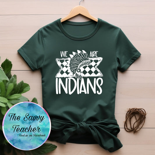 We Are Indians spirit shirt