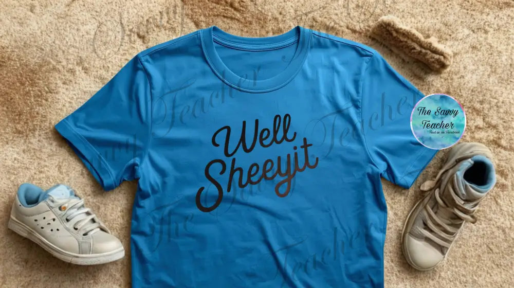 Well SHEEYIT - small - t-shirt