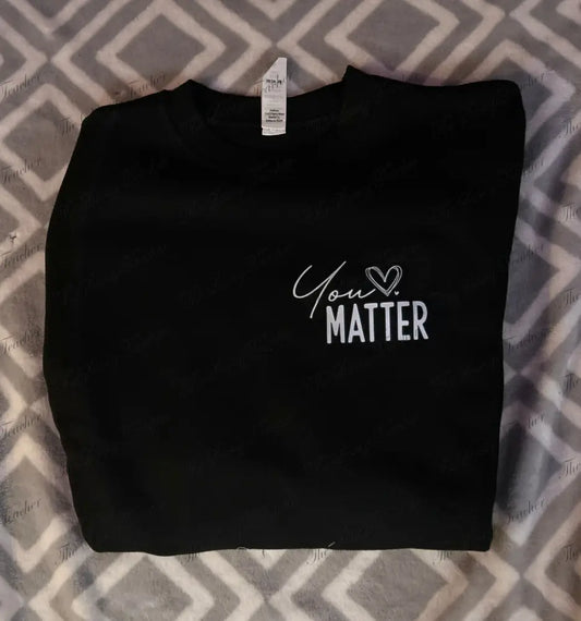 You Matter - small - sweatshirt