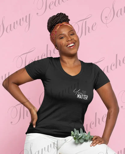 You Matter T-Shirt - sweatshirt